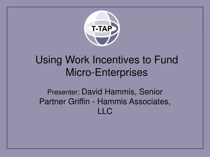 using work incentives to fund micro enterprises