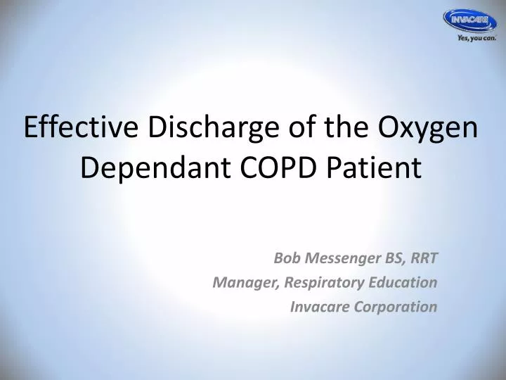effective discharge of the oxygen dependant copd patient