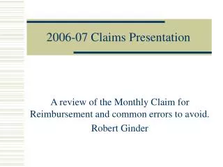 2006-07 Claims Presentation