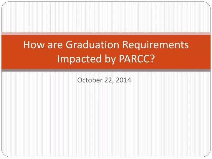 how are graduation requirements impacted by parcc