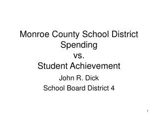 Monroe County School District Spending vs. Student Achievement