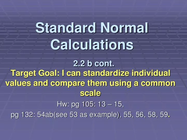 standard normal calculations 2 2 b cont