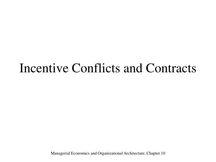 incentive conflicts and contracts