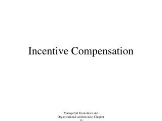 Incentive Compensation