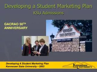 Developing a Student Marketing Plan KSU Admissions