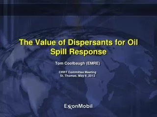The Value of Dispersants for Oil Spill Response