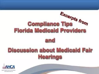 Compliance Tips Florida Medicaid Providers and Discussion about Medicaid Fair Hearings