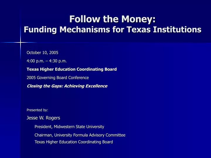 follow the money funding mechanisms for texas institutions