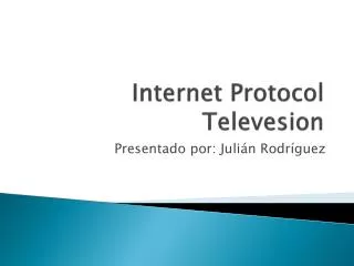 internet protocol televesion