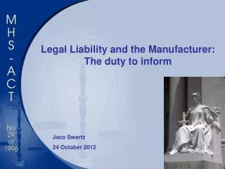 Legal Liability and the Manufacturer: The duty to inform