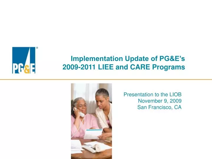 implementation update of pg e s 2009 2011 liee and care programs