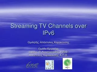 streaming tv channels over ipv6