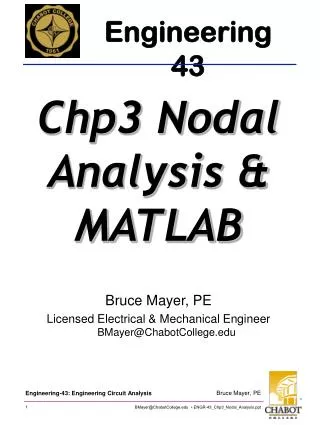 Bruce Mayer, PE Licensed Electrical &amp; Mechanical Engineer BMayer@ChabotCollege