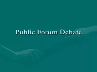 Public Forum Debate