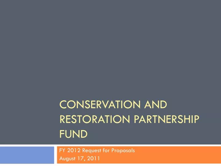 conservation and restoration partnership fund
