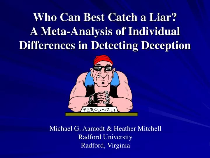who can best catch a liar a meta analysis of individual differences in detecting deception