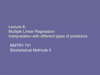 Lecture 8: Multiple Linear Regression Interpretation with different types of predictors
