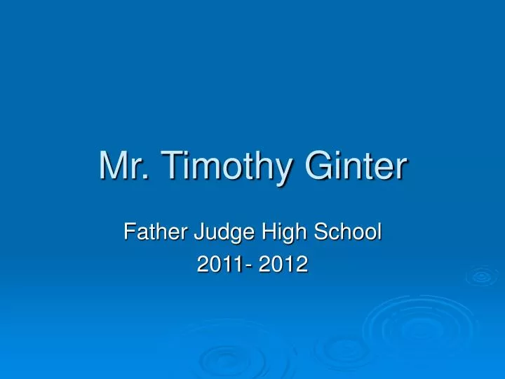 mr timothy ginter