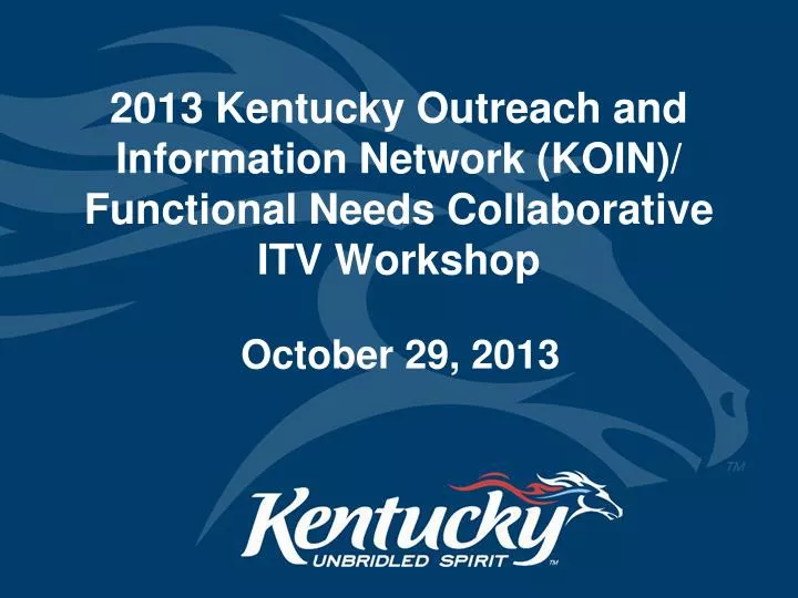 2013 kentucky outreach and information network koin functional needs collaborative itv workshop