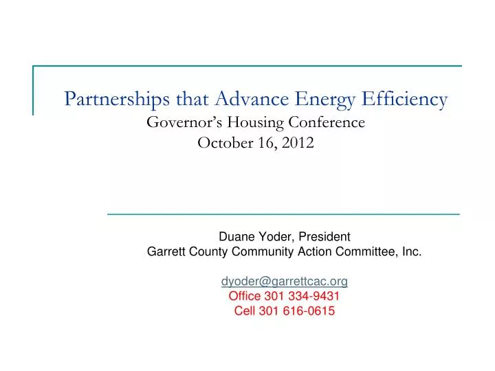 partnerships that advance energy efficiency governor s housing conference october 16 2012
