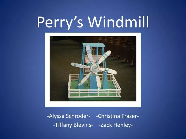 perry s windmill