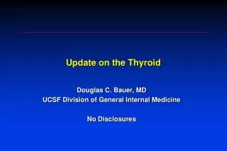 Update on the Thyroid