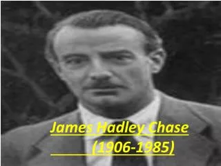 James Hadley Chase (1906-1985)