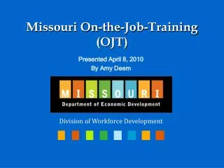 Missouri On-the-Job-Training (OJT)