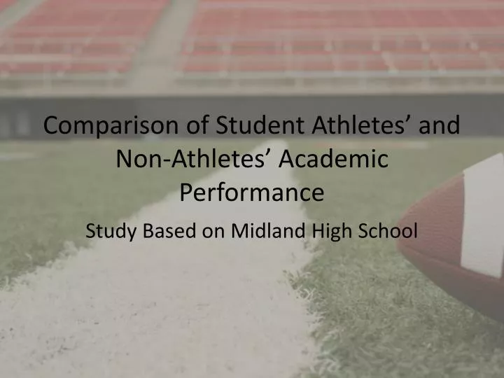 comparison of s tudent a thletes and non athletes academic performance