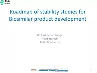 Roadmap of stability studies for Biosimilar product development