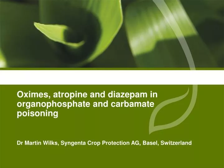 oximes atropine and diazepam in organophosphate and carbamate poisoning