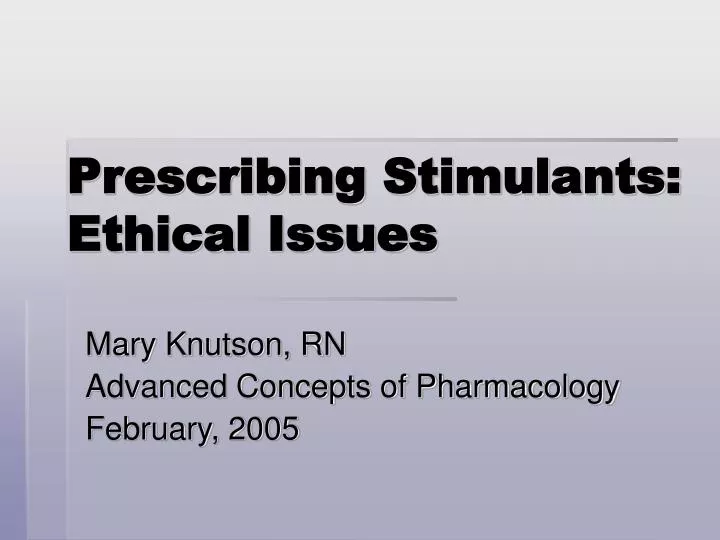 prescribing stimulants ethical issues