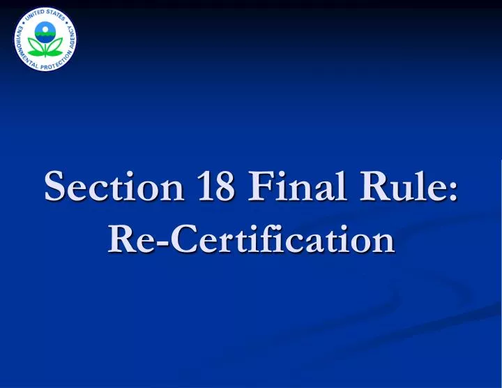 section 18 final rule re certification