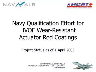 Navy Qualification Effort for HVOF Wear-Resistant Actuator Rod Coatings