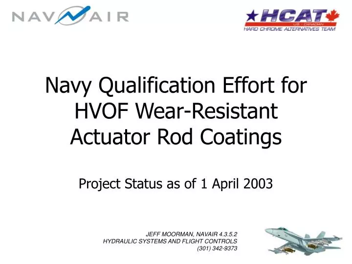 navy qualification effort for hvof wear resistant actuator rod coatings