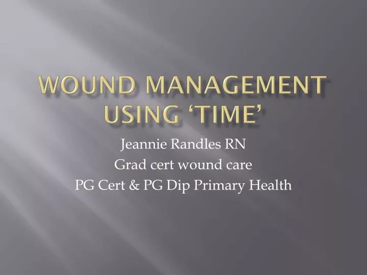 wound management using time