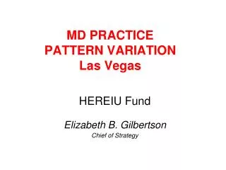 MD PRACTICE PATTERN VARIATION Las Vegas