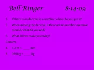Bell Ringer			8-14-09