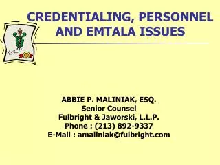 CREDENTIALING, PERSONNEL AND EMTALA ISSUES