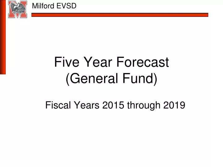 five year forecast general fund