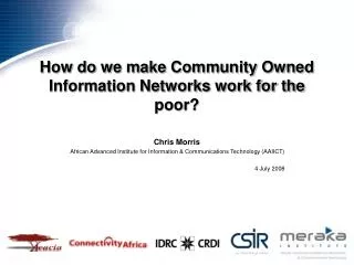 How do we make Community Owned Information Networks work for the poor?