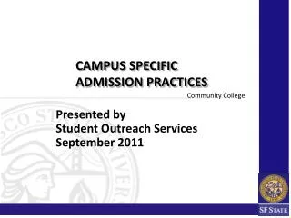 Presented by Student Outreach Services September 2011