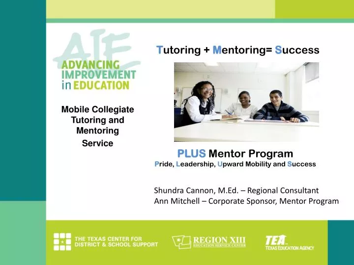 t utoring m entoring s uccess plus mentor program p ride l eadership u pward mobility and s uccess