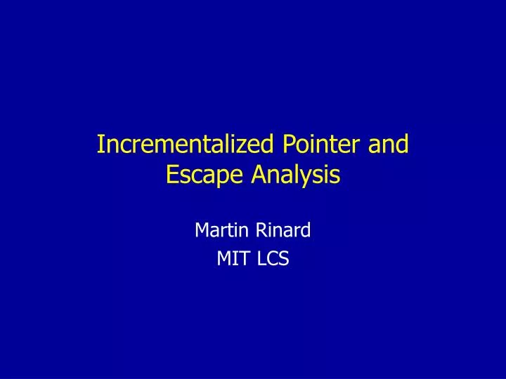 incrementalized pointer and escape analysis