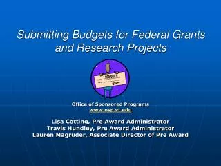 Submitting Budgets for Federal Grants and Research Projects