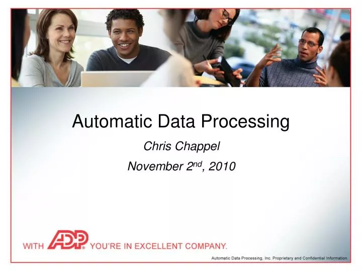 automatic data processing chris chappel november 2 nd 2010