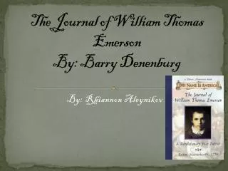 The Journal of William Thomas Emerson By: Barry Denenburg