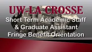 Short Term Academic Staff &amp; Graduate Assistant Fringe Benefit Orientation