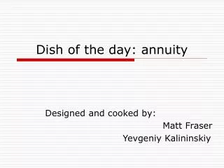 Dish of the day: annuity