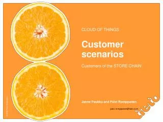 Customer scenarios